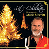 Mark Merritt - Lets Celebrate